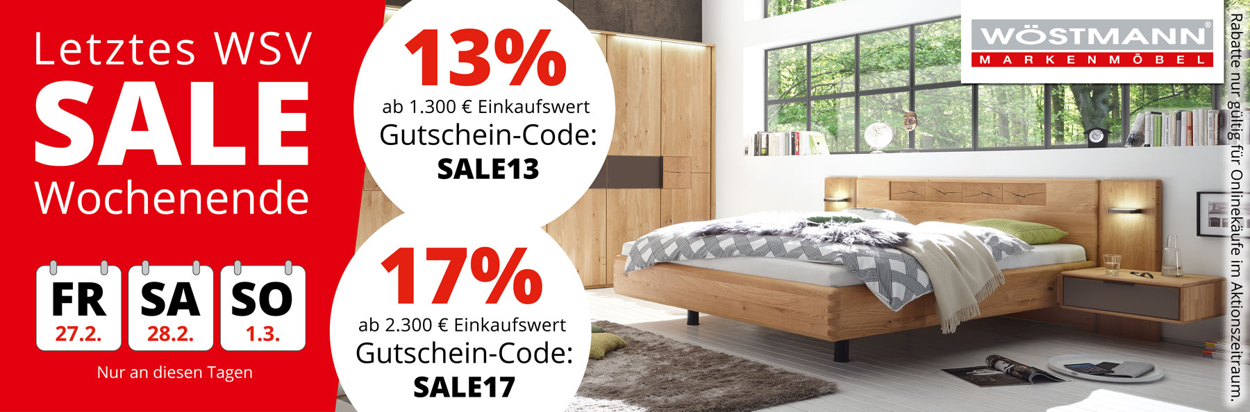 Letzter WSV SALE – jetzt bis 1.3.2026 sparen! 13% Rabatt ab 1.300€ Einkaufswert mit Gutschein-Code SALE13. 17% Rabatt ab 2.300€ Einkaufswert mit Gutschein-Code SALE17.