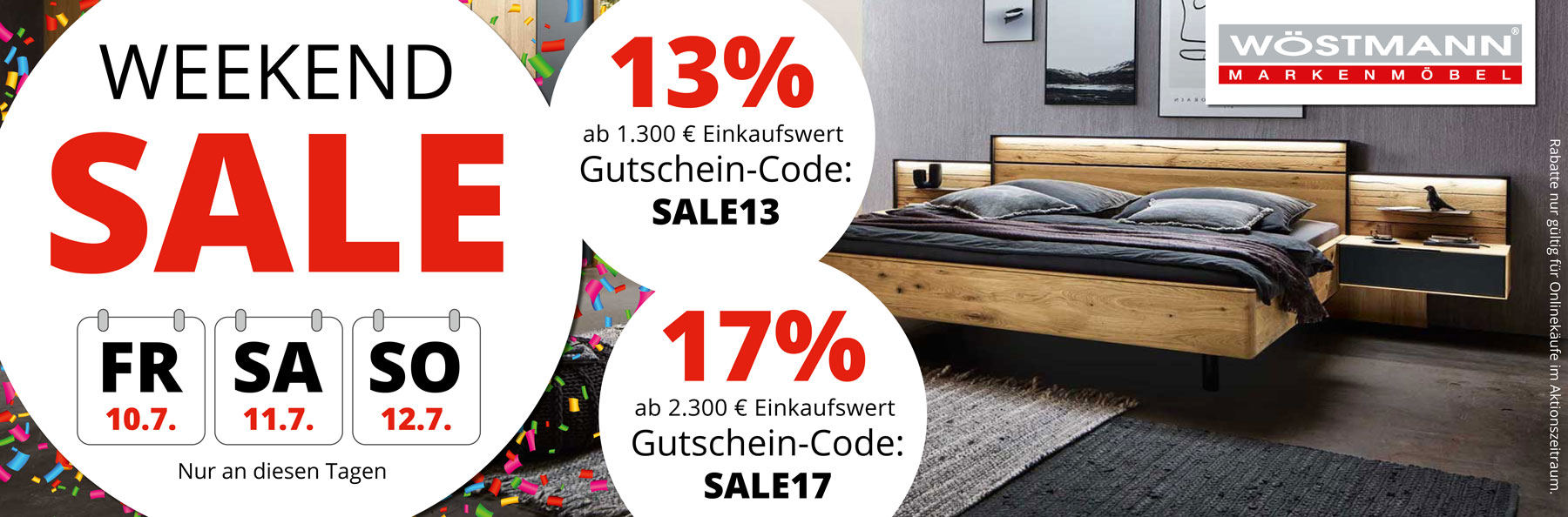 WEEKEND SALE – jetzt schnell bis 12. Juli sparen! 13% Rabatt ab 1.300€ Einkaufswert mit Gutschein-Code SALE13. 17% Rabatt ab 2.300€ Einkaufswert mit Gutschein-Code SALE17.
