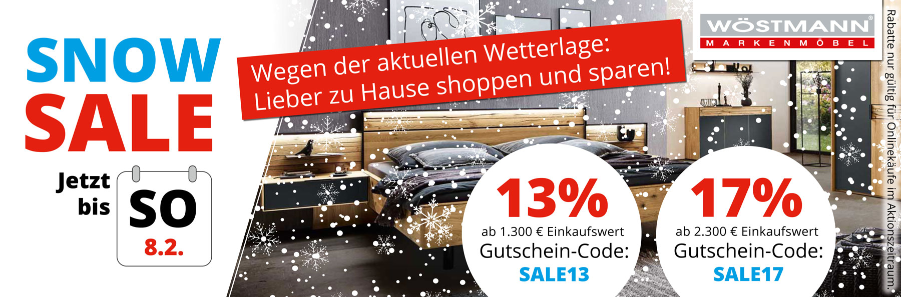 SNOW SALE – jetzt bis 8.2.2026 sicher zu Hause shoppen und sparen! 13% Rabatt ab 1.300€ Einkaufswert mit Gutschein-Code SALE13. 17% Rabatt ab 2.300€ Einkaufswert mit Gutschein-Code SALE17.